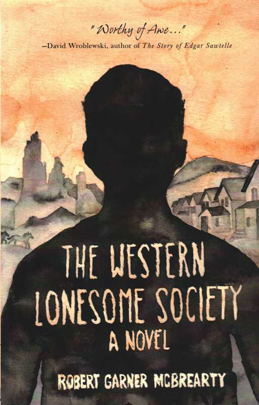Western Lonesome Society by Robert Garner McBrearty