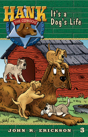 Hank the Cowdog-It’s a Dog’s Life